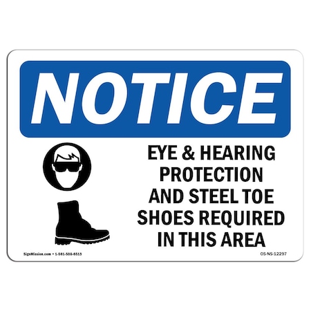 Signmission OSHA Sign, Eye & Hearing Protection And With, 14in X 10in Rigid Plastic, 14" W, 10" H, Landscape OS-NS-P-1014-L-12297